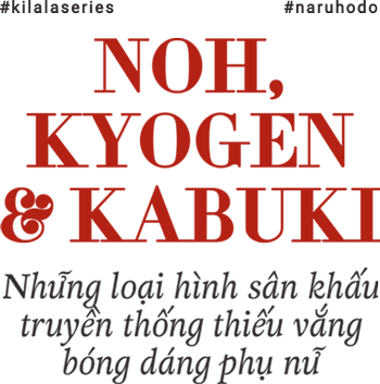 Noh, Kyogen & Kabuki